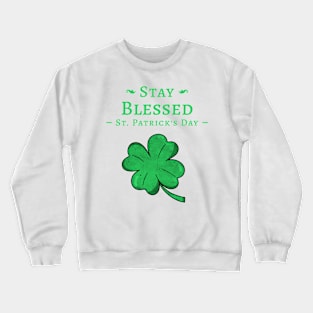 Stay Blessed Crewneck Sweatshirt